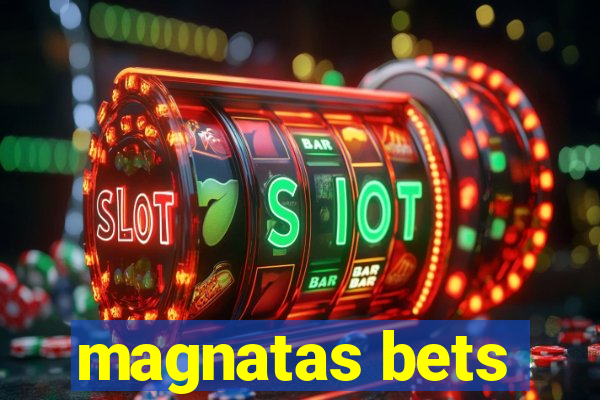 magnatas bets